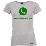 تی شرت آستین کوتاه زنانه 27 مدل Whatsapp Only کد MH11