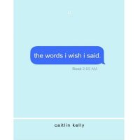 کتاب the words i wish i said اثر caitlin kelly انتشارات ایندیپنتلی