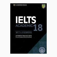 کتاب Ielts Academic 18 اثر جمعی از نویسندگان انتشارات دانشگاه کمبریج